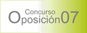 Concurso Oposición 2004 - 2007 Concurso Oposición 2004 - 2007